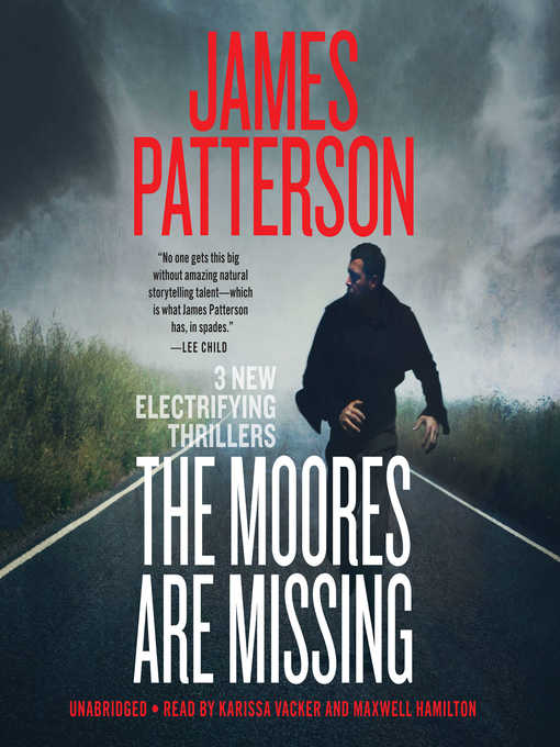 Title details for The Moores Are Missing by James Patterson - Available